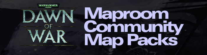 Dawn of War Maproom Community Map Packs